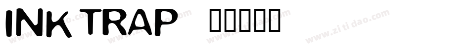 Ink trap字体转换